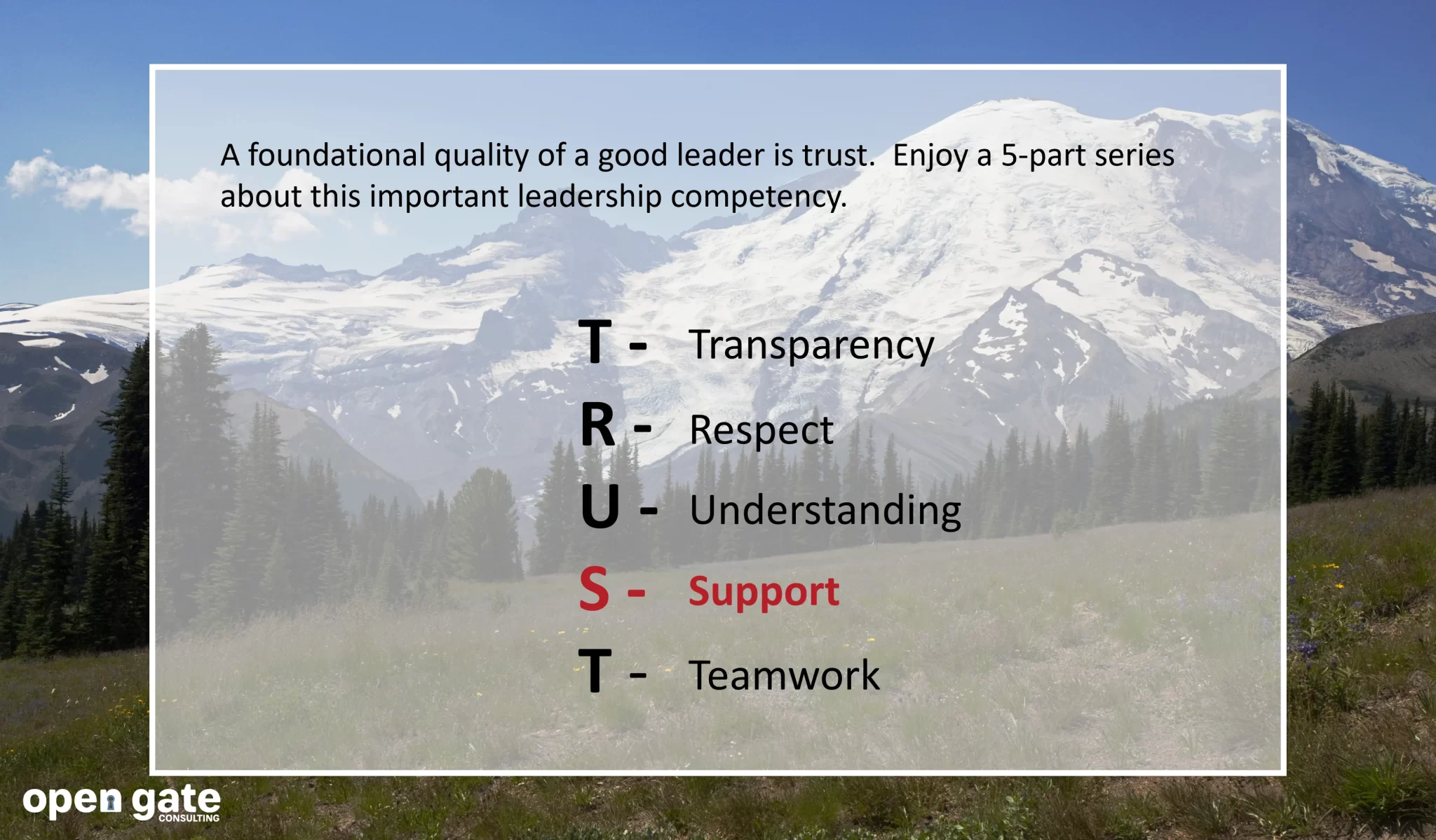 What is an effective way to start gaining the trust of those you lead? Begin with SUPPORT.